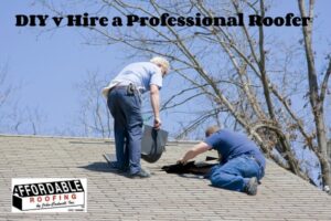 Be sure to hire a roofing professional to save time and money