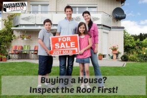 Get a roof inspection on top of the home inspection for extra protection