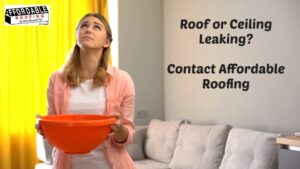 Don't let a leaking roof damage your interior ceiling, contact Affordable Roofing